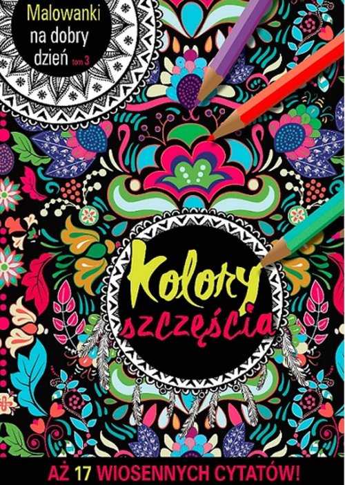Image of Malowanki na dobry dzień. Tom 3. Kolory szczęścia. Aż 20 filmowych cytatów
