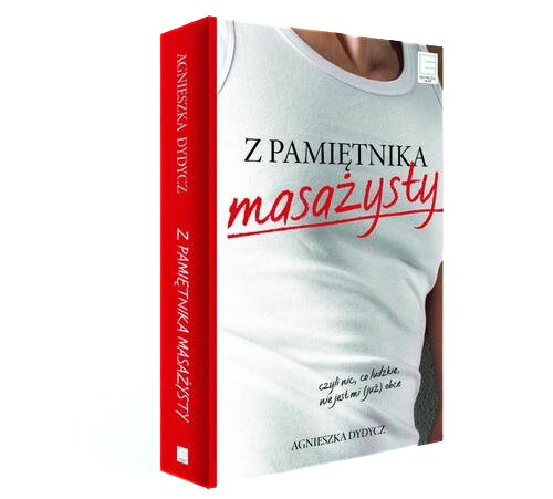 Image of Z pamiętnika masażysty, czyli nic, co ludzkie, nie jest mi (już) obce