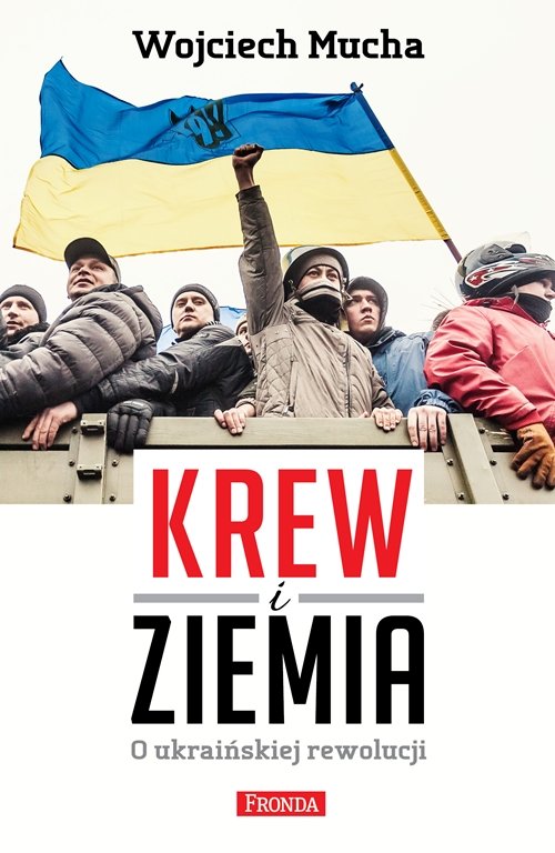 Image of Krew i Ziemia. O ukraińskiej rewolucji