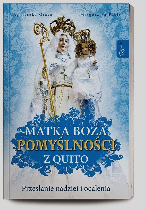 Image of Matka Boża Pomyślności z Quito. Przesłanie nadziei i ocalenia