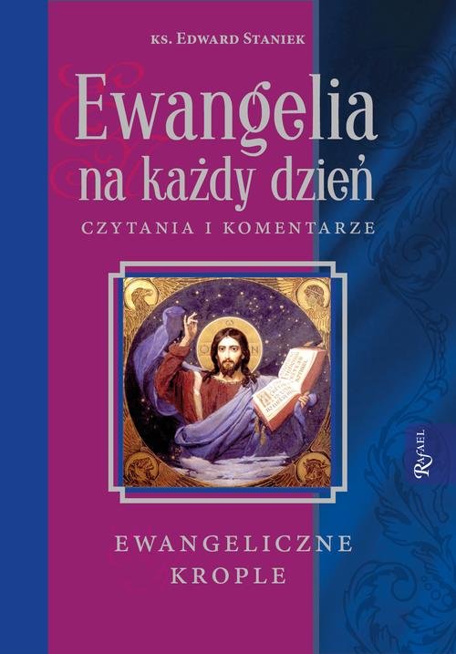 Image of Ewangelia na każdy dzień. Czytania i komentarze. Ewangeliczne krople