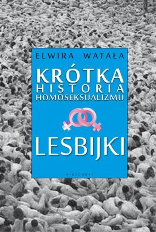 Image of Lesbijki Krótka historia homoseksualizmu