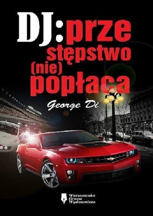 Image of DJ przestępstwo (nie)popłaca