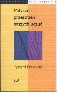 Image of Mityczna przestrzeń naszych uczuć