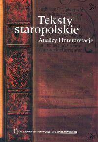 Image of Teksty staropolskie Analizy i interpretacje