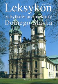 Image of Leksykon zabytków architektury Dolnego Śląska