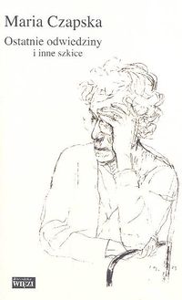 Image of Ostatnie odwiedziny i inne szkice