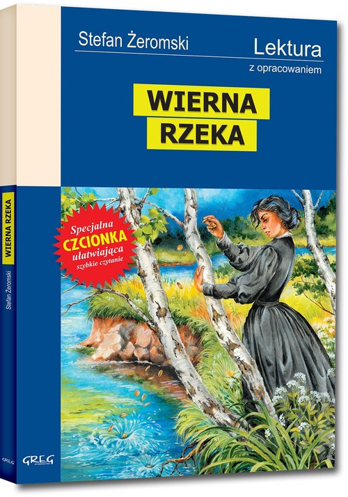 Image of Wierna rzeka Wydanie z opracowaniem