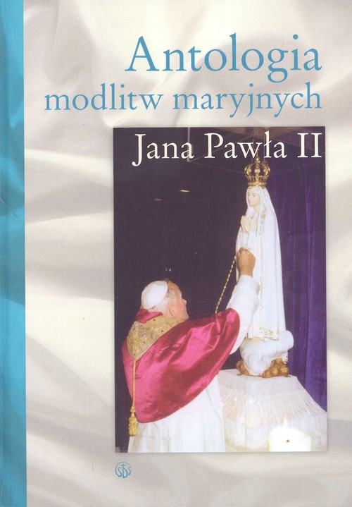 Image of Antologia modlitw maryjnych Jana Pawła II