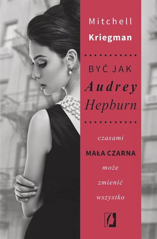 Image of Być jak Audrey Hepburn czasami mała czarna może zmienić wszystko