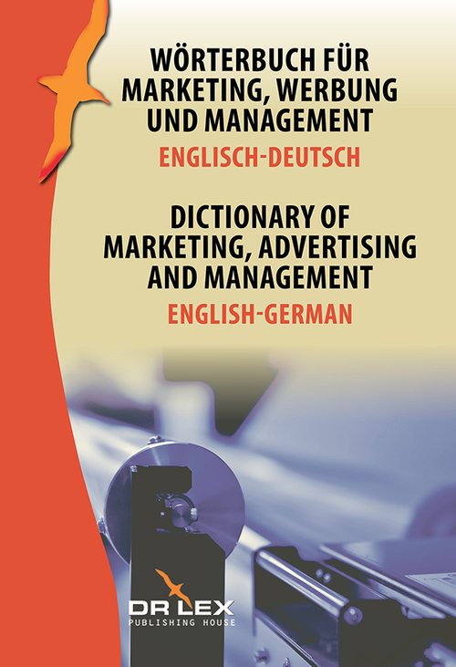 Image of Dictionary of Marketing Advertising and Management English-German Wörterbuch für Marketing, Werbung und Management Englisch-Deutsch