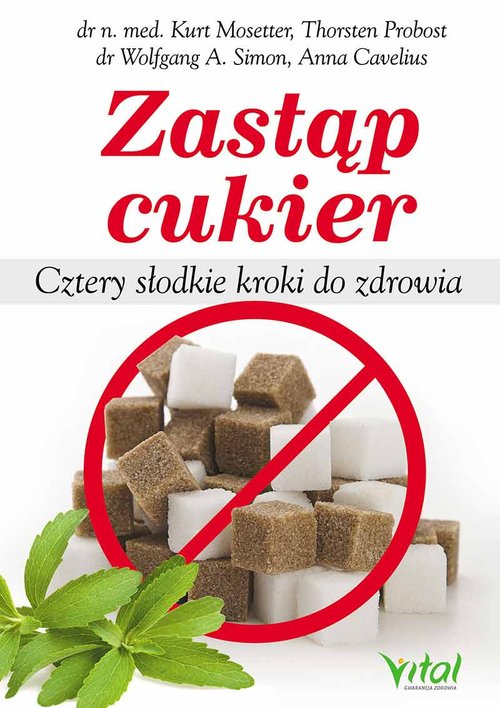 Image of Zastąp cukier Cztery słodkie kroki do zdrowia