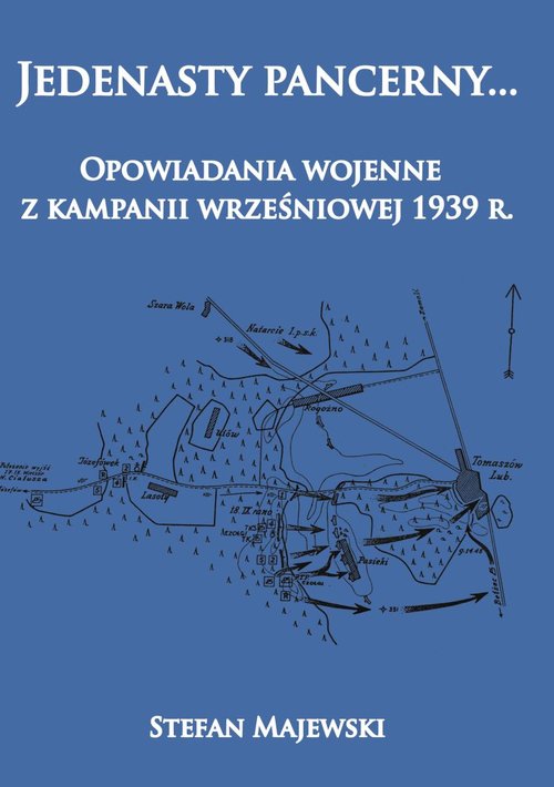Image of Jedenasty pancerny... Opowiadania wojenne z kampanii wrześniowej 1939 r.
