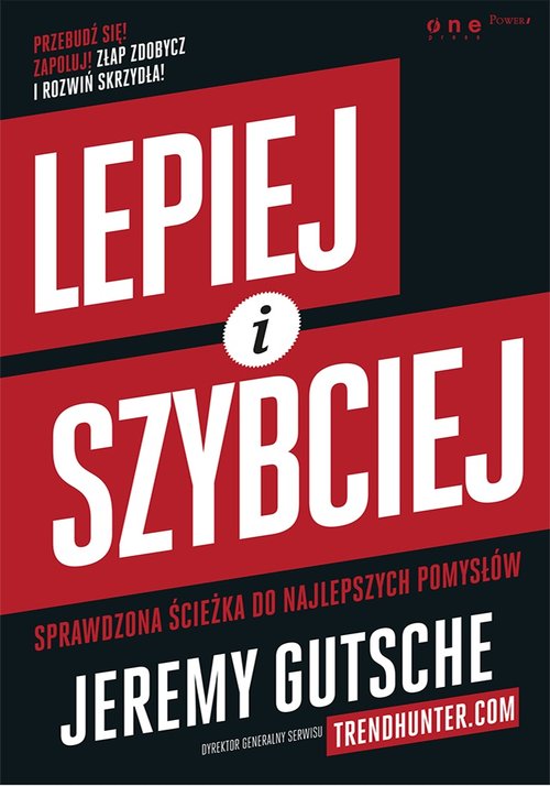 Image of Lepiej i szybciej Sprawdzona ścieżka do najlepszych pomysłów