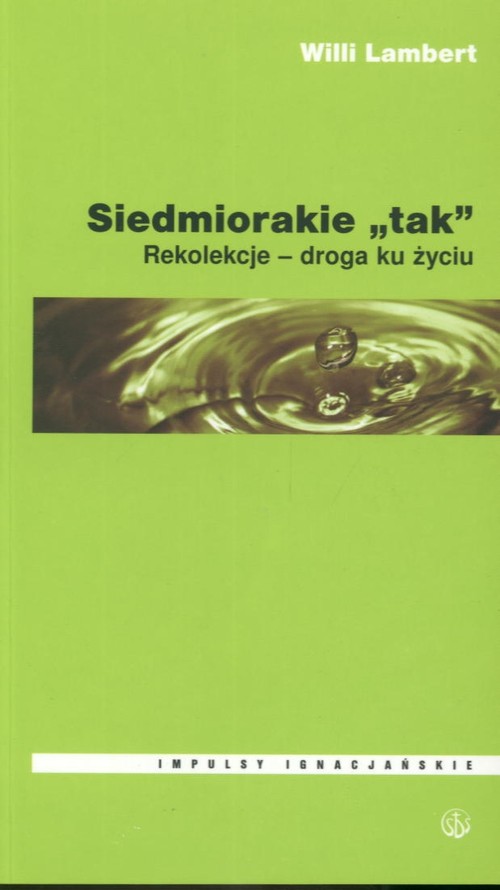 Image of Siedmiorakie tak Rekolekcje - droga ku życiu
