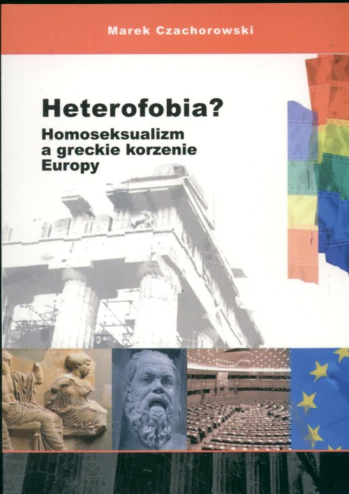 Image of Heterofobia Homoseksualizm a greckie korzenie Europy