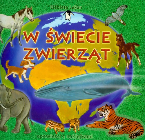 Image of W świecie zwierząt opowieść z naklejkami