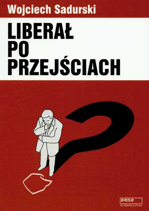 Image of Liberał po przejściach Publicystyka i eseje 2003-2006