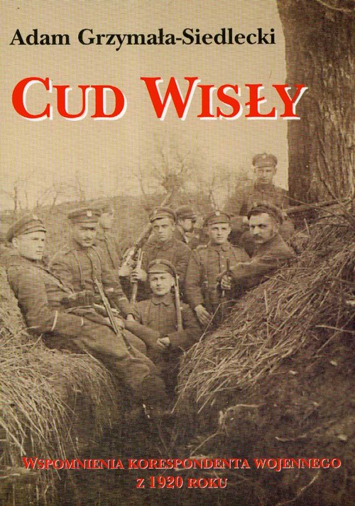 Image of Cud Wisły Wspomnienia korespondenta wojennego z 1920 roku