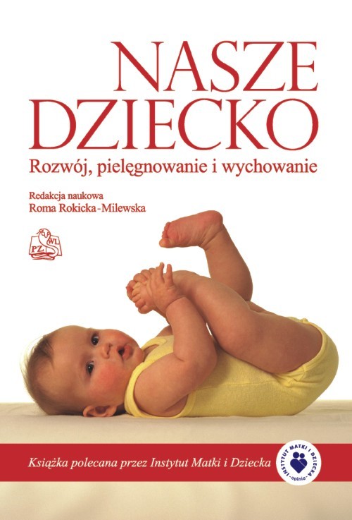 Image of Nasze dziecko Rozwój, pielęgnowanie i wychowanie