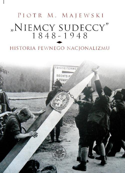 Image of Niemcy sudeccy 1848-1948 historia pewnego nacjonalizmu