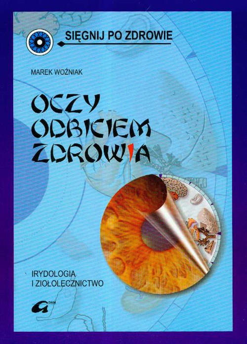 Image of Oczy odbiciem zdrowia Irydologia i ziołolecznictwo