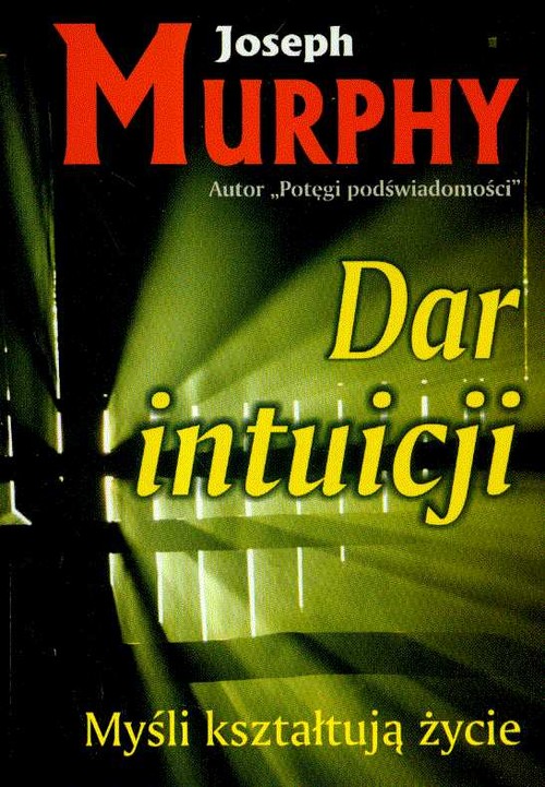 Image of Dar intuicji Myśli kształtują życie