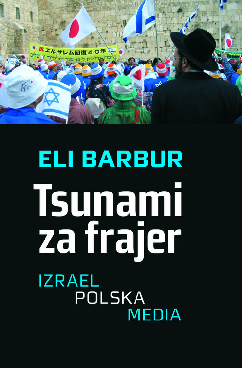 Image of Tsunami za frajer Izrael - Polska - Media