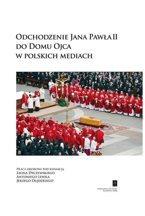 Image of Odchodzenie Jana Pawła II do Domu Ojca w polskich mediach