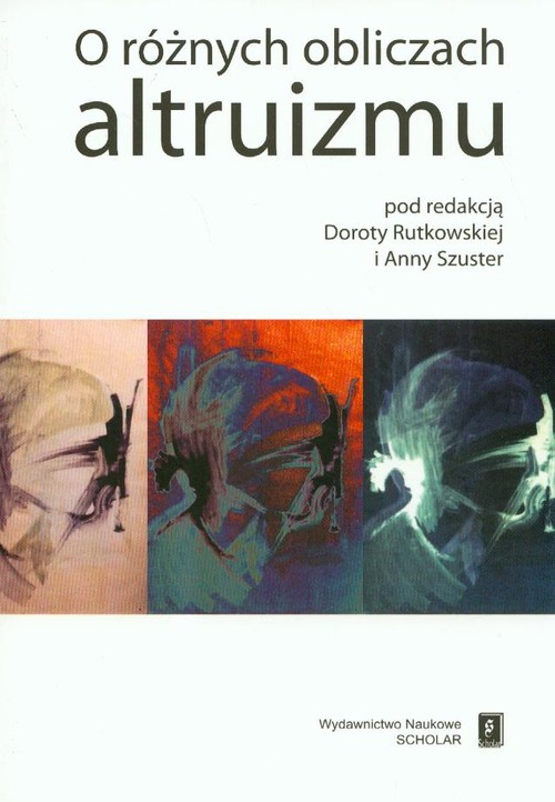 Image of O różnych obliczach altruizmu