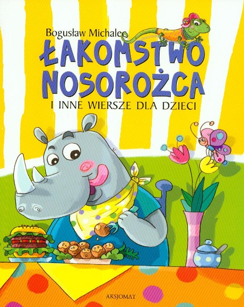 Image of Łakomstwo nosorożca i inne wiersze dla dzieci