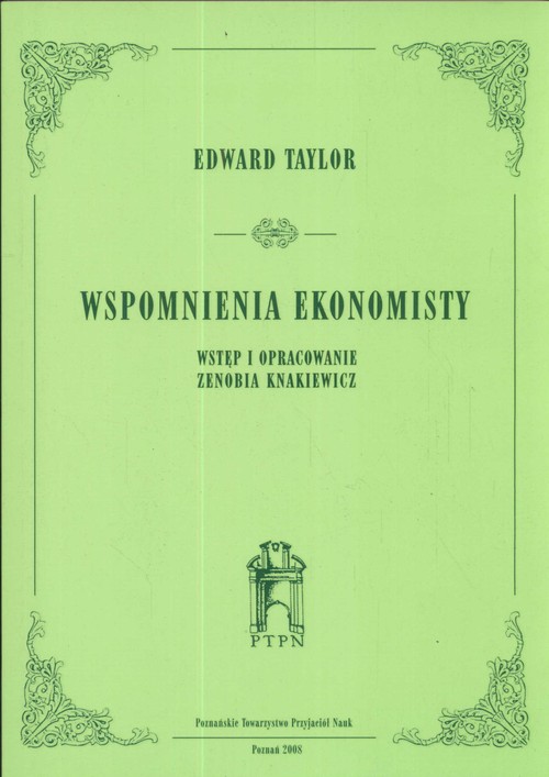 Image of Wspomnienia ekonomisty Wstęp i opracowanie Zenobia Knakiewicz
