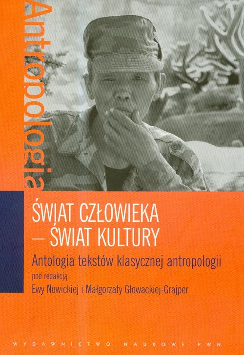 Image of Świat człowieka Świat kultury Antologia tekstów klasycznej antropologii