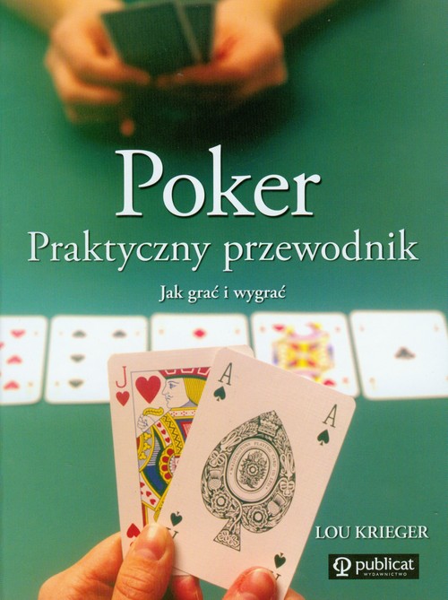 Image of Poker Praktyczny przewodnik Jak grać i wygrać