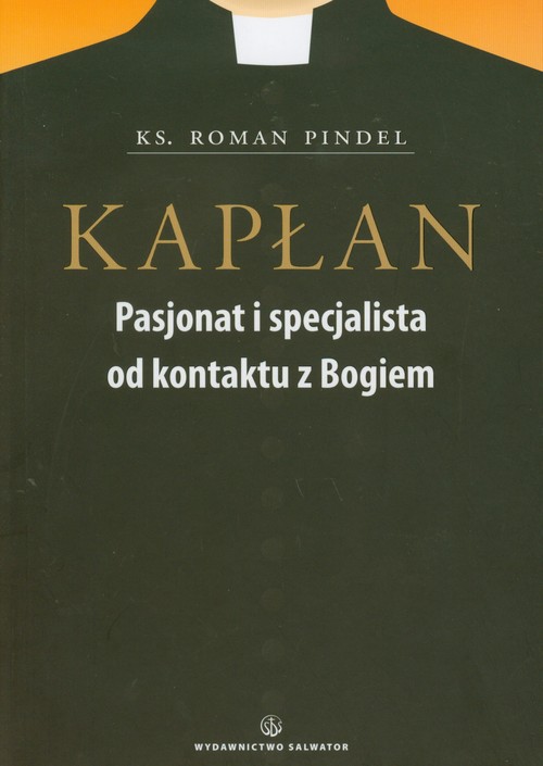 Image of Kapłan Pasjonat i specjalista od kontaktu z Bogiem
