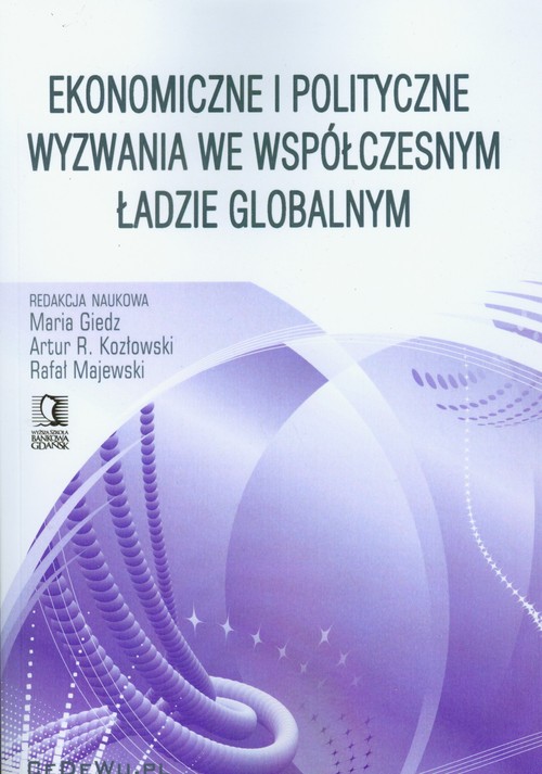 Image of Ekonomiczne i polityczne wyzwania we współczesnym ładzie globalnym