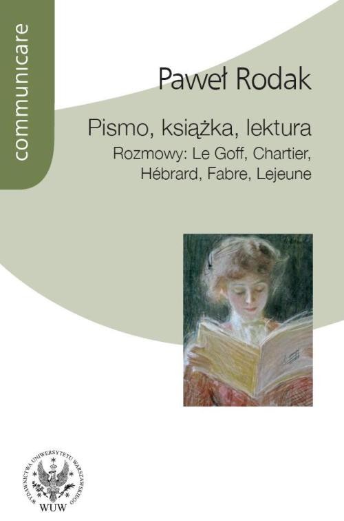 Image of Pismo książka lektura Rozmowy: Le Goff, Chartier, Hebrard, Fabre, Lejeune