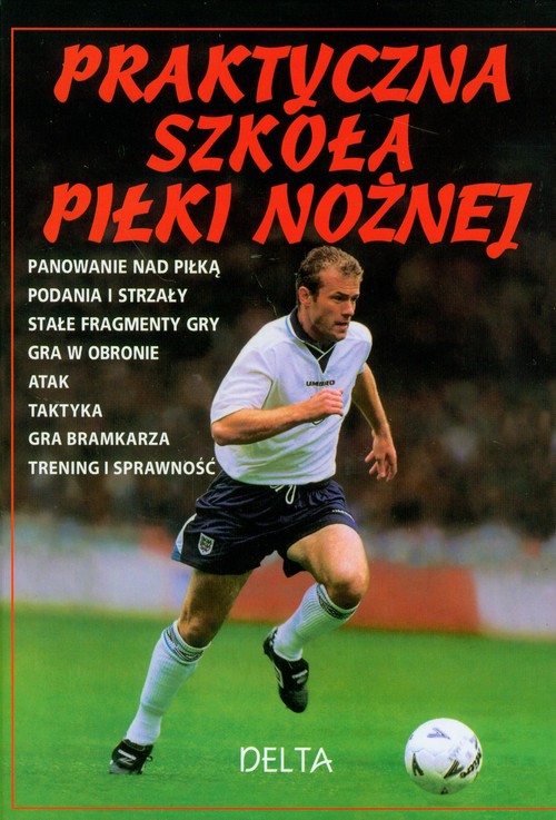 Image of Praktyczna szkoła piłki nożnej