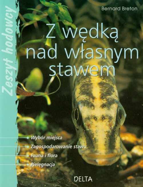 Image of Z wędką nad własnym stawem