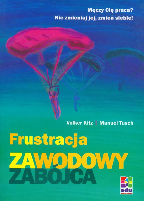 Image of Frustracja zawodowy zabójca