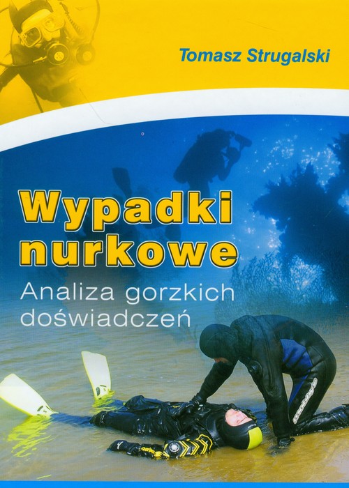Image of Wypadki nurkowe Analiza gorzkich doświadczeń