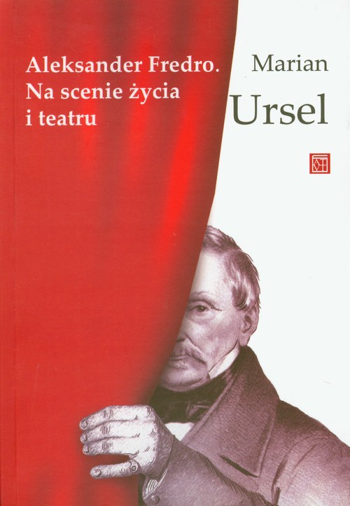Image of Aleksander Fredro Na scenie życia i teatru