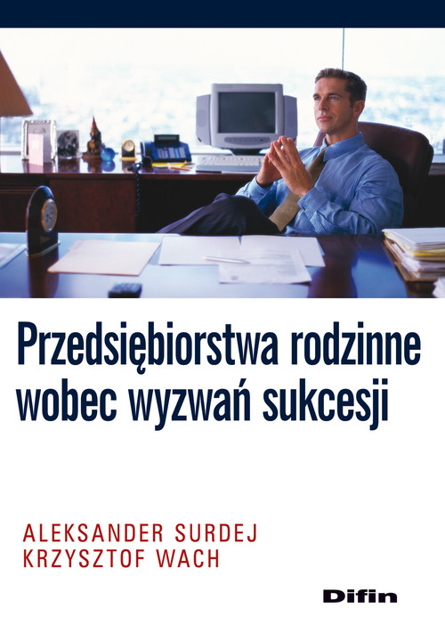 Image of Przedsiębiorstwa rodzinne wobec wyzwań sukcesji