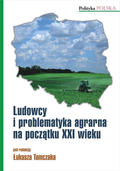Image of Ludowcy i problematyka agrarna na początku XXI wieku