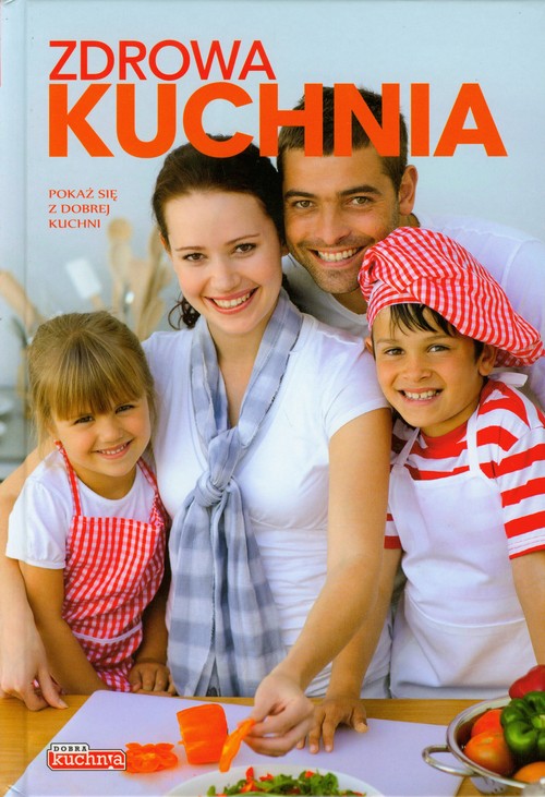 Image of Zdrowa kuchnia Pokaż się z dobrej strony