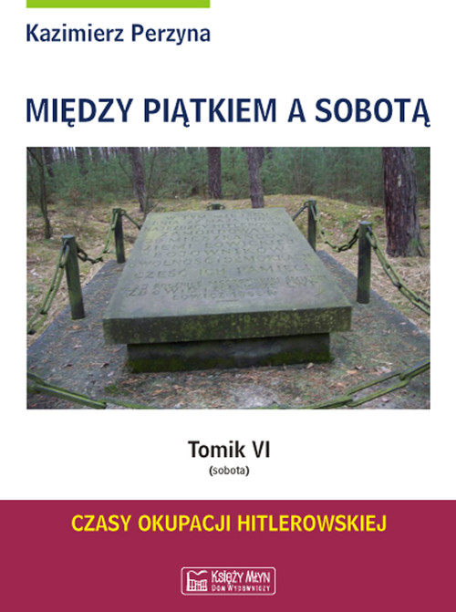 Image of Między Piątkiem a Sobotą Tomik VI (sobota)