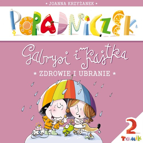 Image of Poradniczek Gabrysi i Kajtka Zdrowie i ubranie