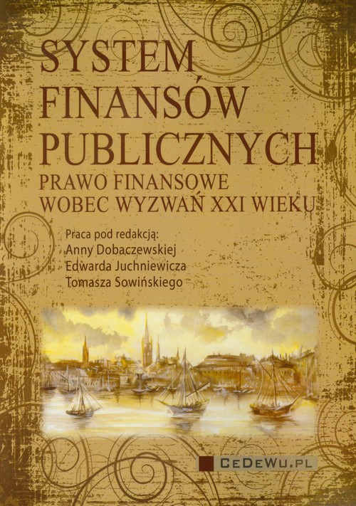 Image of System finansów publicznych Prawo finansowe wobec wyzwań XXI wieku