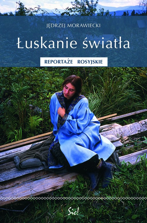 Image of Łuskanie światła Reportaże rosyjskie