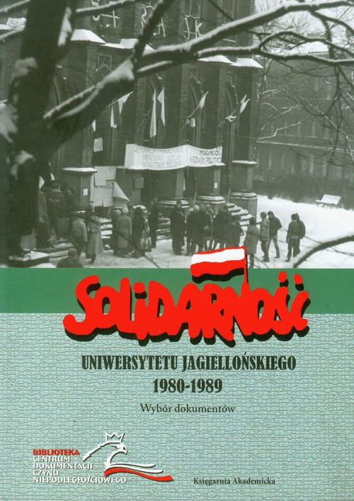 Image of Solidarność Uniwersytetu Jagiellońskiego 1980/1989 Wybór dokumentów